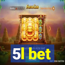 5l bet